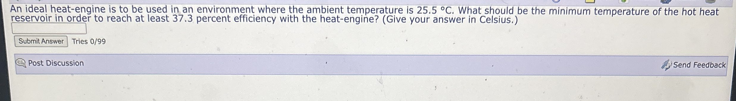 An ideal heat - engine is to be used in an