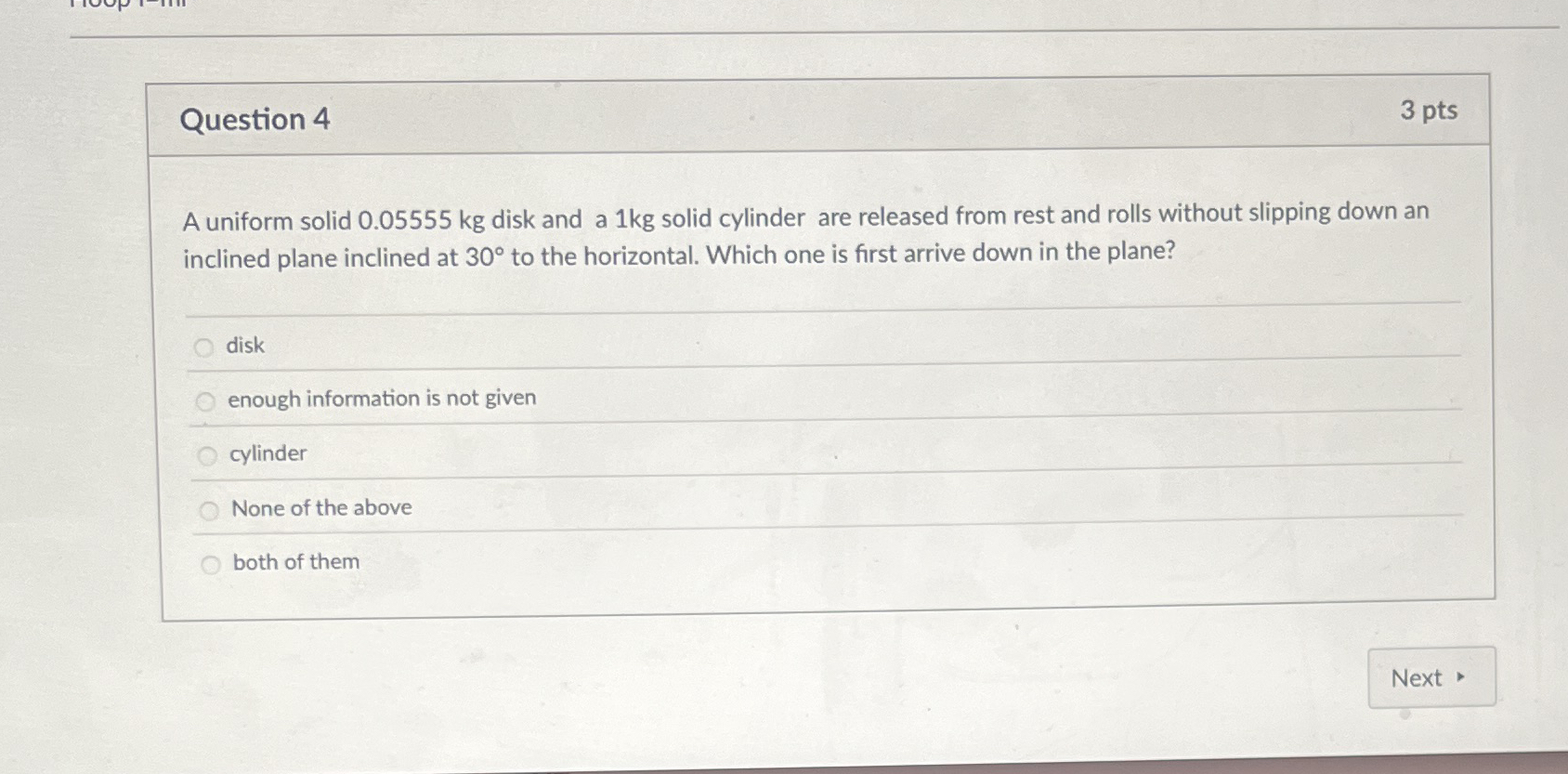 Question 4 3 pts A uniform solid 0 . 0 5 5 5 5 kg