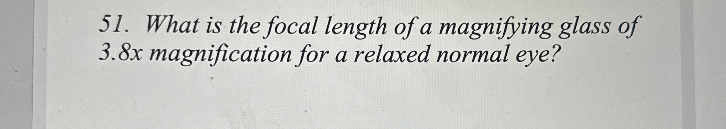 What is the focal length of a magnifying glass of