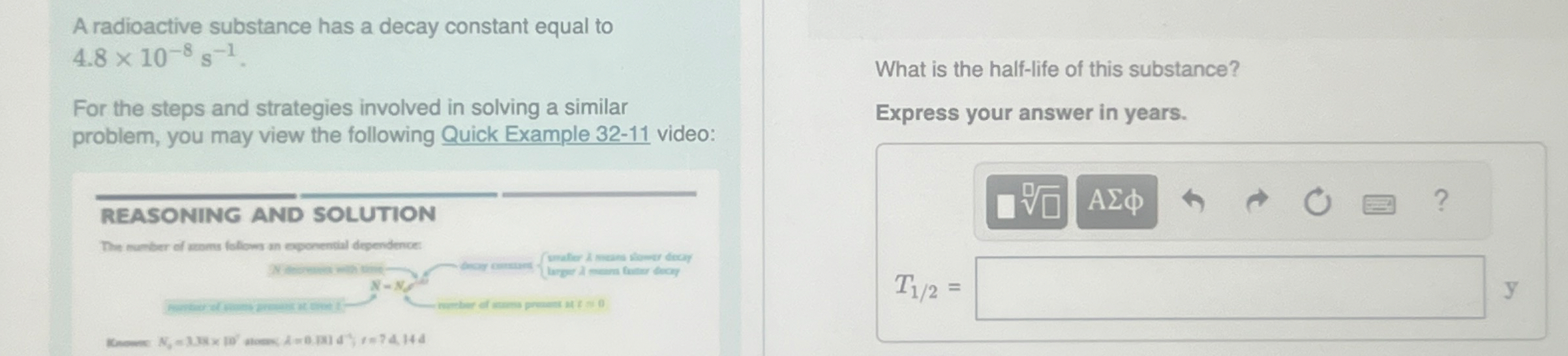 A radioactive substance has a decay constant