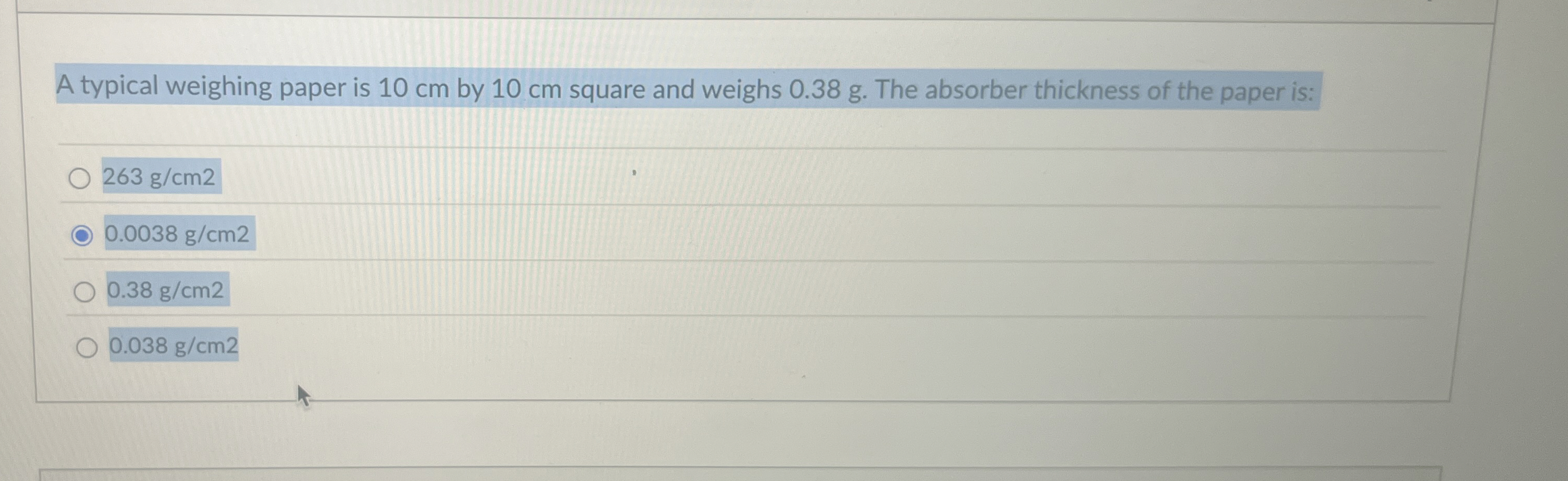 A typical weighing paper is 1 0 cm by 1 0 cm