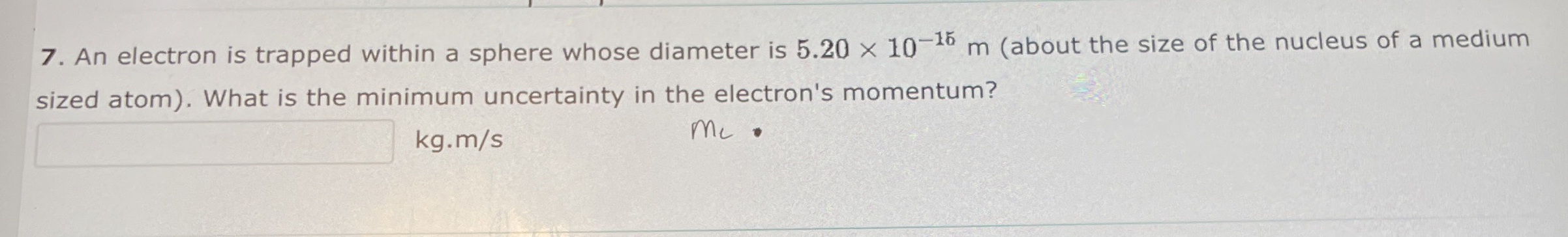 An electron is trapped within a sphere whose