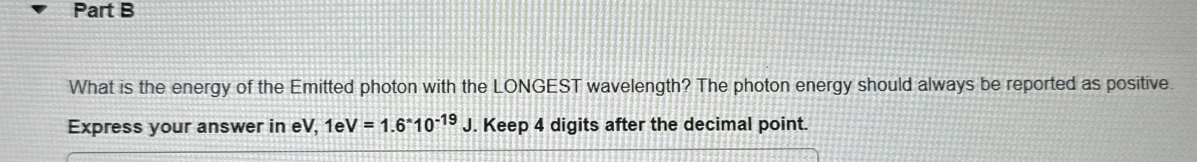 Part B What is the energy of the Emitted photon