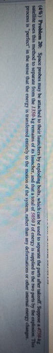 ( 4 % ) Problem 2 0 : Space probes may be