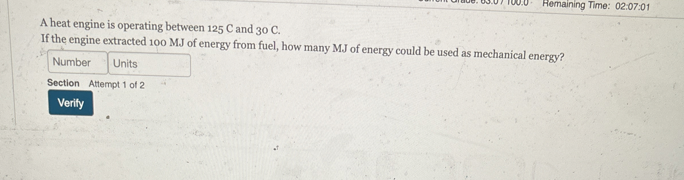 Remaining Time: 0 2 : 0 7 : 0 1 A heat engine is