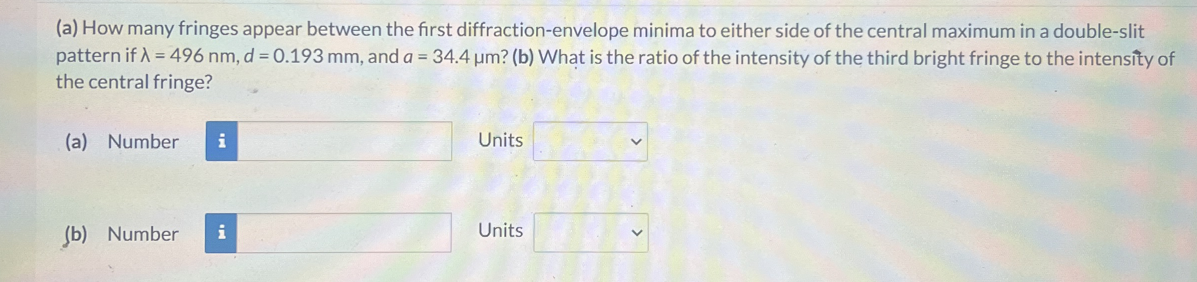 ( a ) How many fringes appear between the first