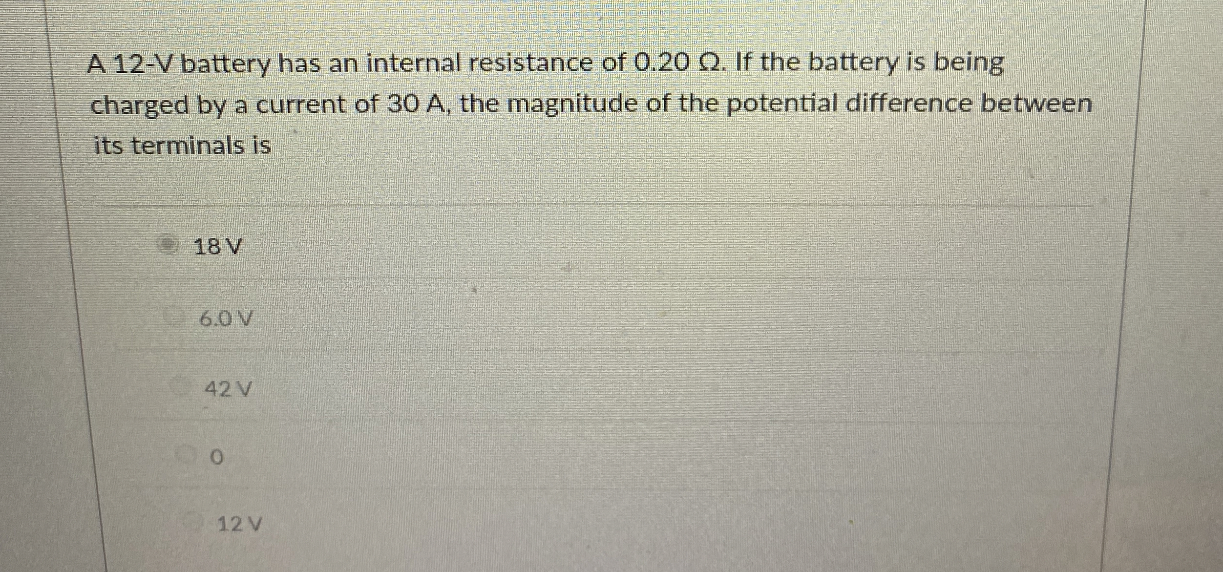 A 1 2 - V battery has an internal resistance of 0