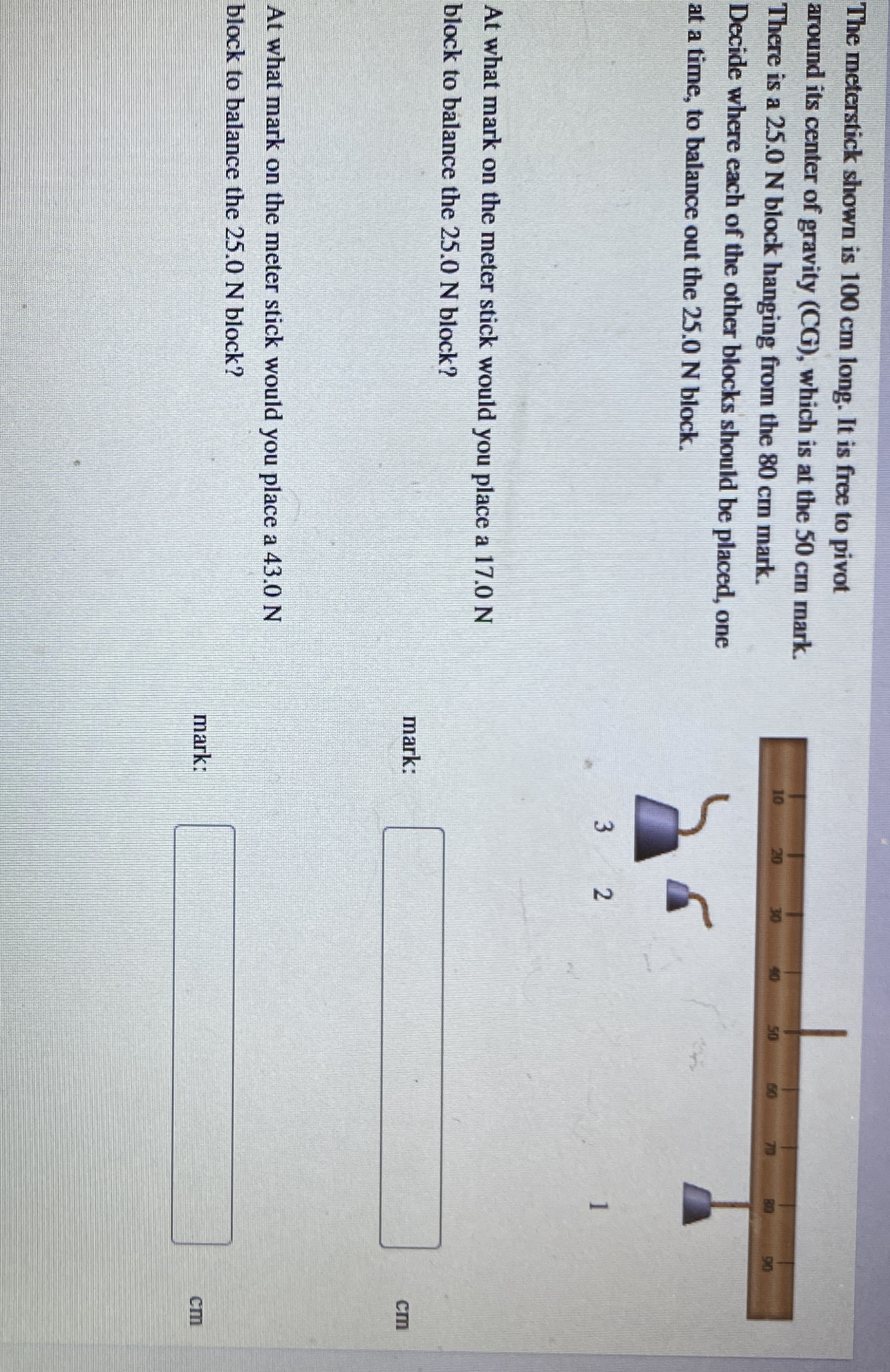 The meterstick shown is 1 0 0 cm long. It is free