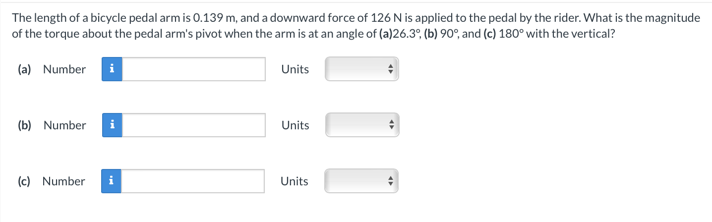 The length of a bicycle pedal arm is 0 . 1 3 9 m
