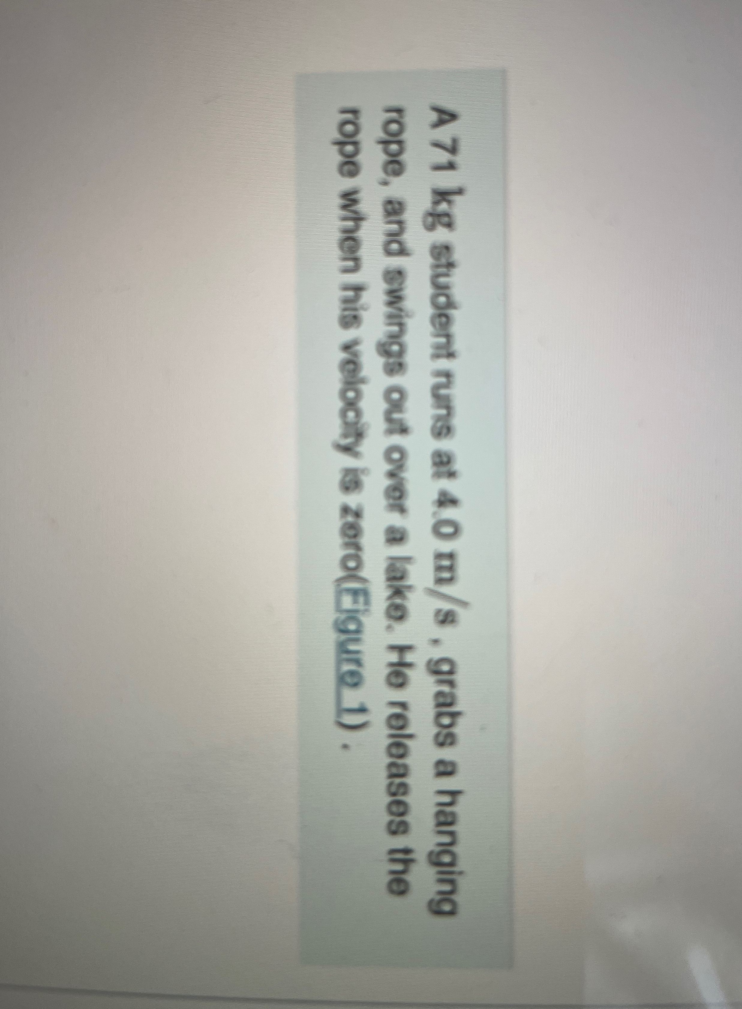 A 7 1 kg student runs at 4 . 0 m s , grabs a