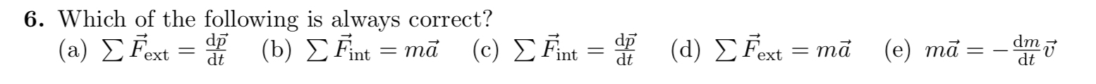 Which of the following is always correct? ( a ) ?
