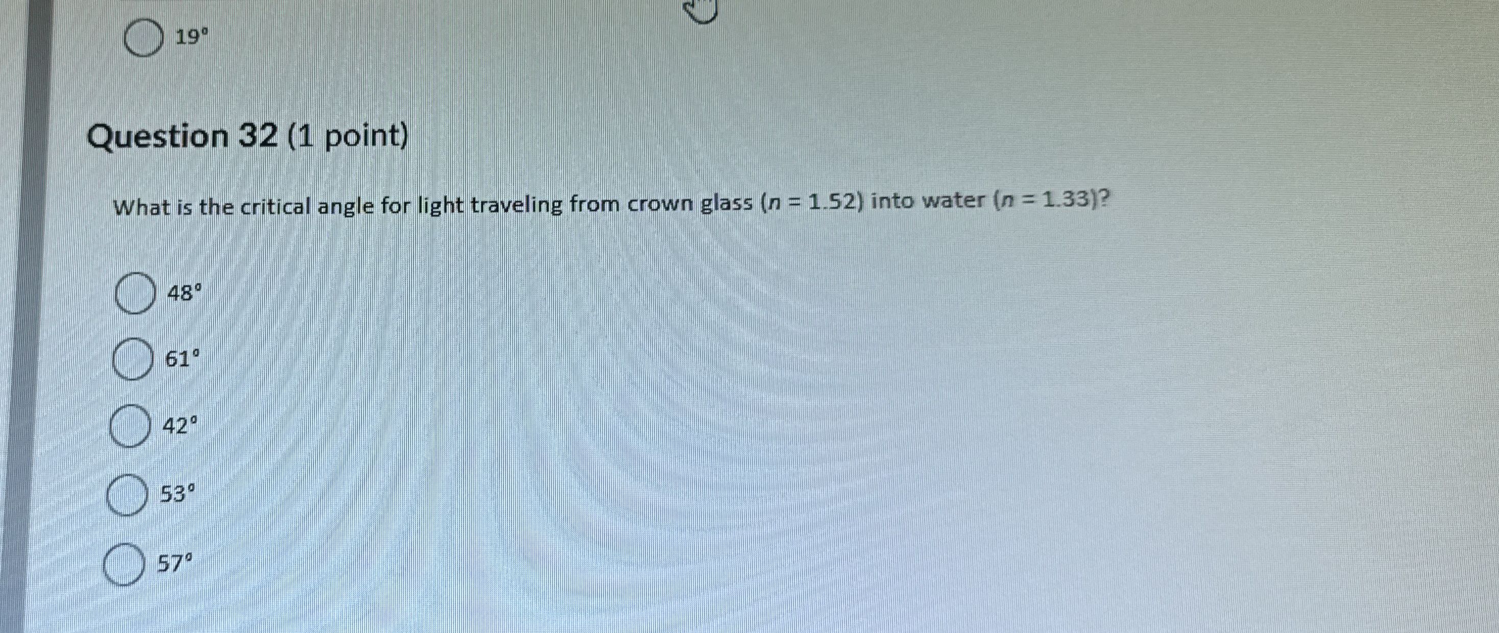 1 9 Question 3 2 ( 1 point ) What is the critical