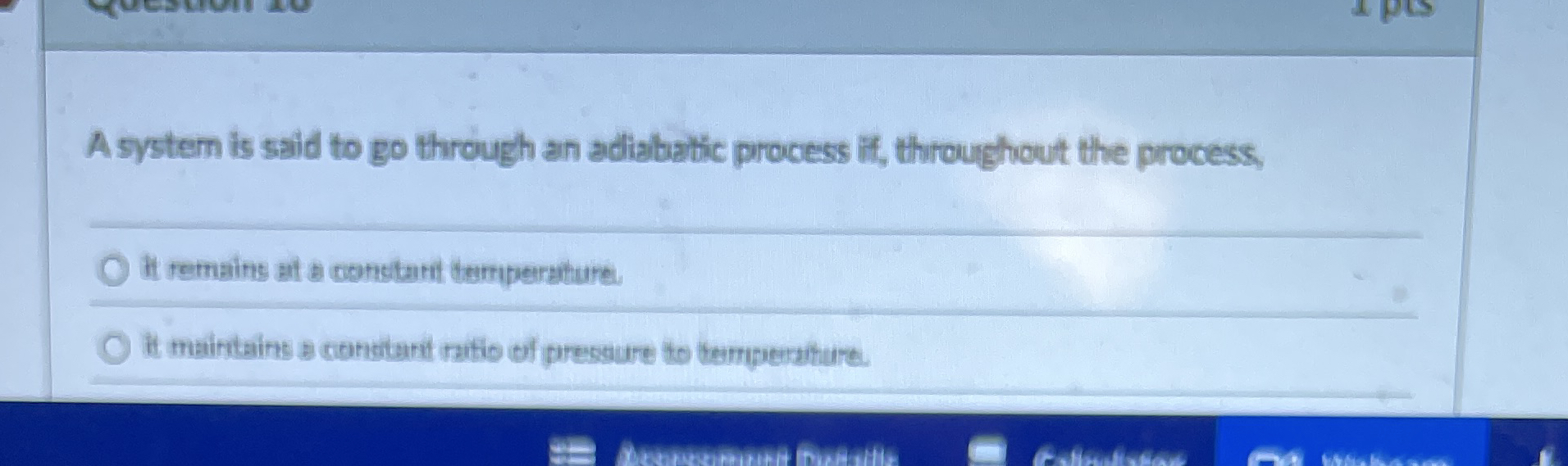 A system is said to go through an adiababic