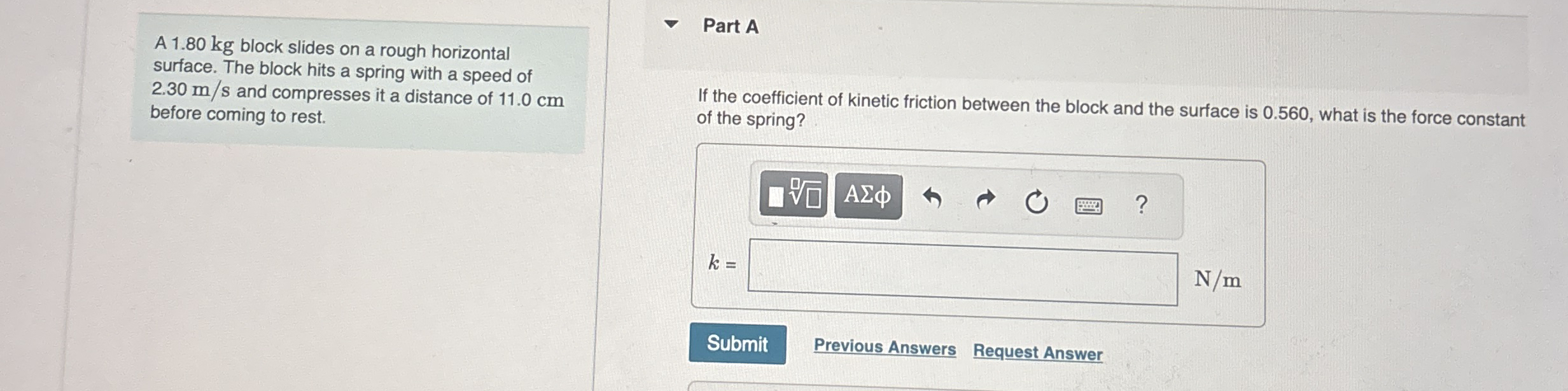 A 1 . 8 0 kg block slides on a rough horizontal
