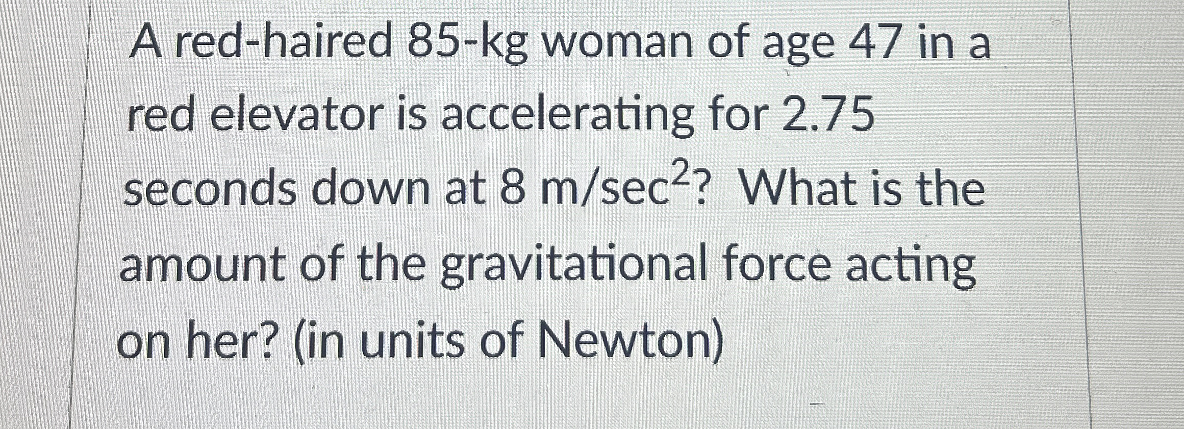 A red - haired 8 5 - k g woman of age 4 7 in a