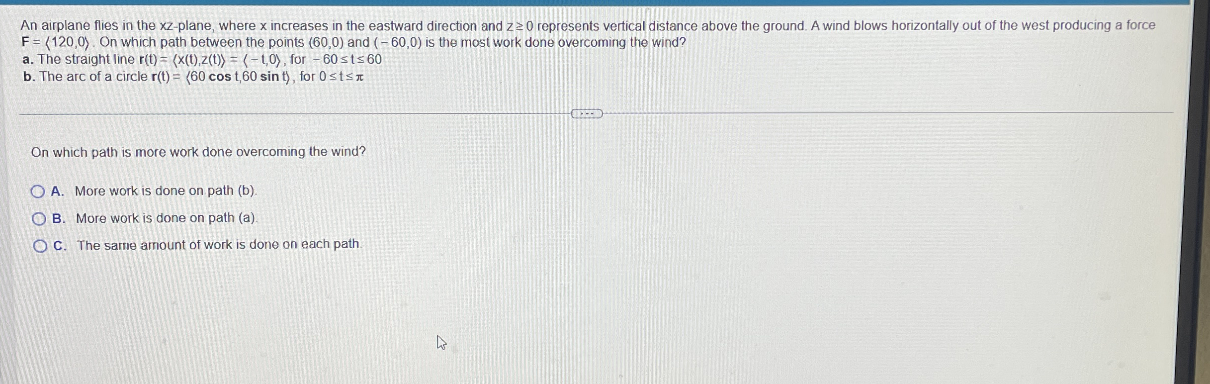 An airplane flies in the x z - plane, where x