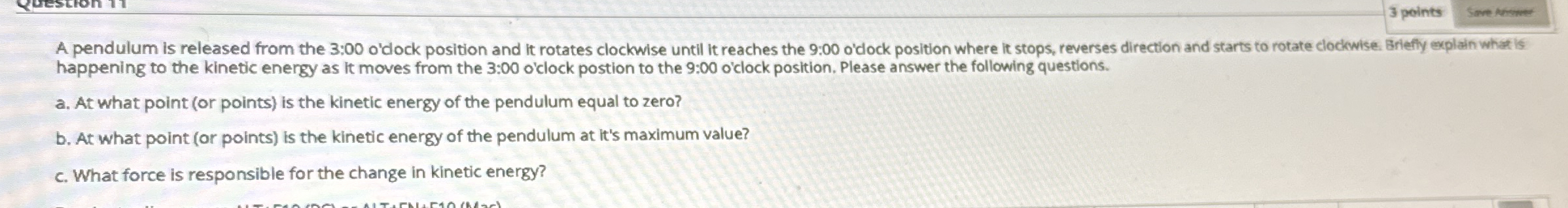 A pendulum is released from the 3 : 0 0 o'dock