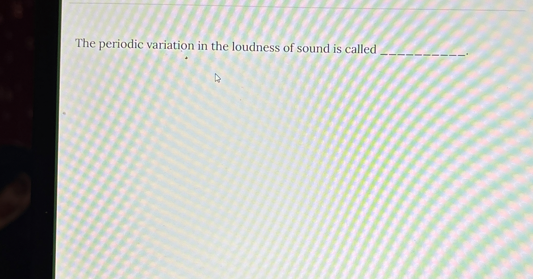 The periodic variation in the loudness of sound