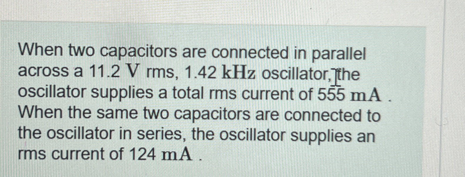 When two capacitors are connected in parallel