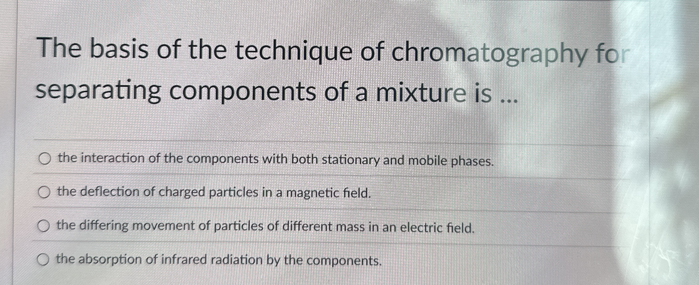 The basis of the technique of chromatography for