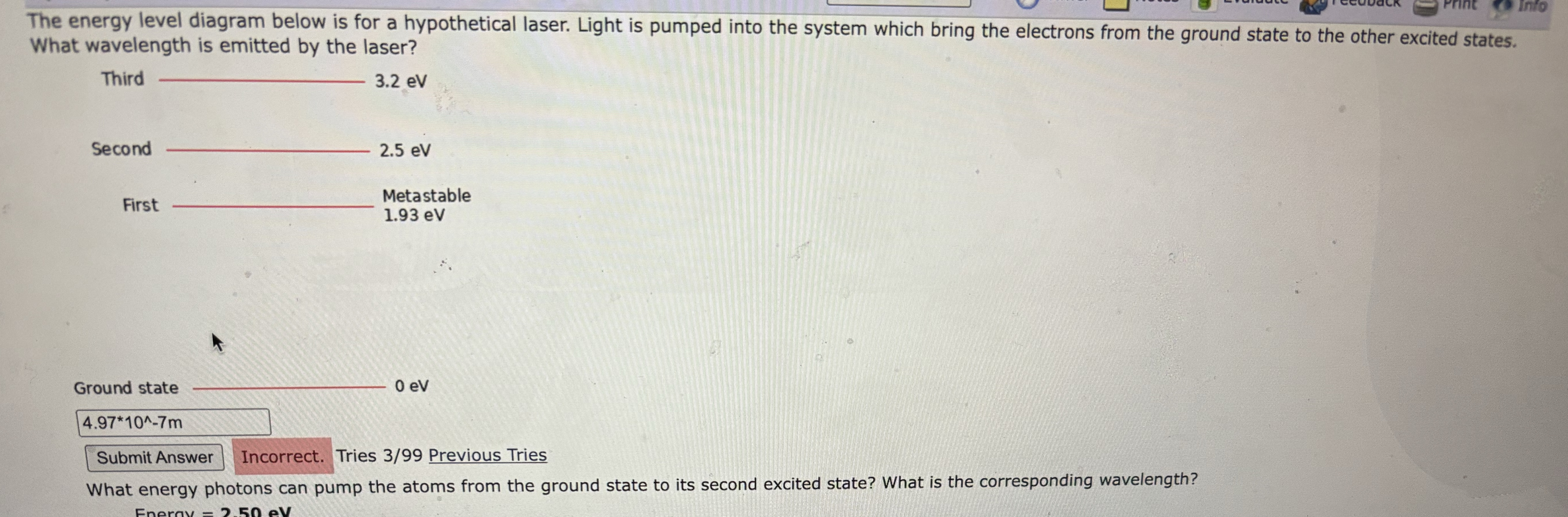 The energy level diagram below is for a