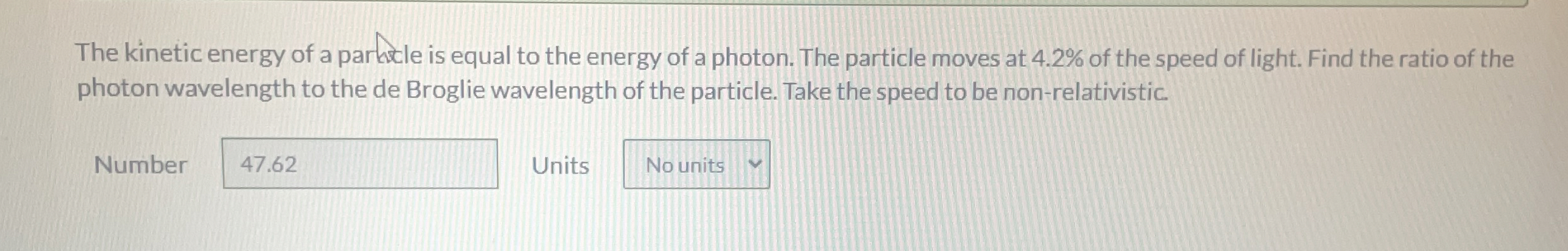 The kinetic energy of a parkicle is equal to the
