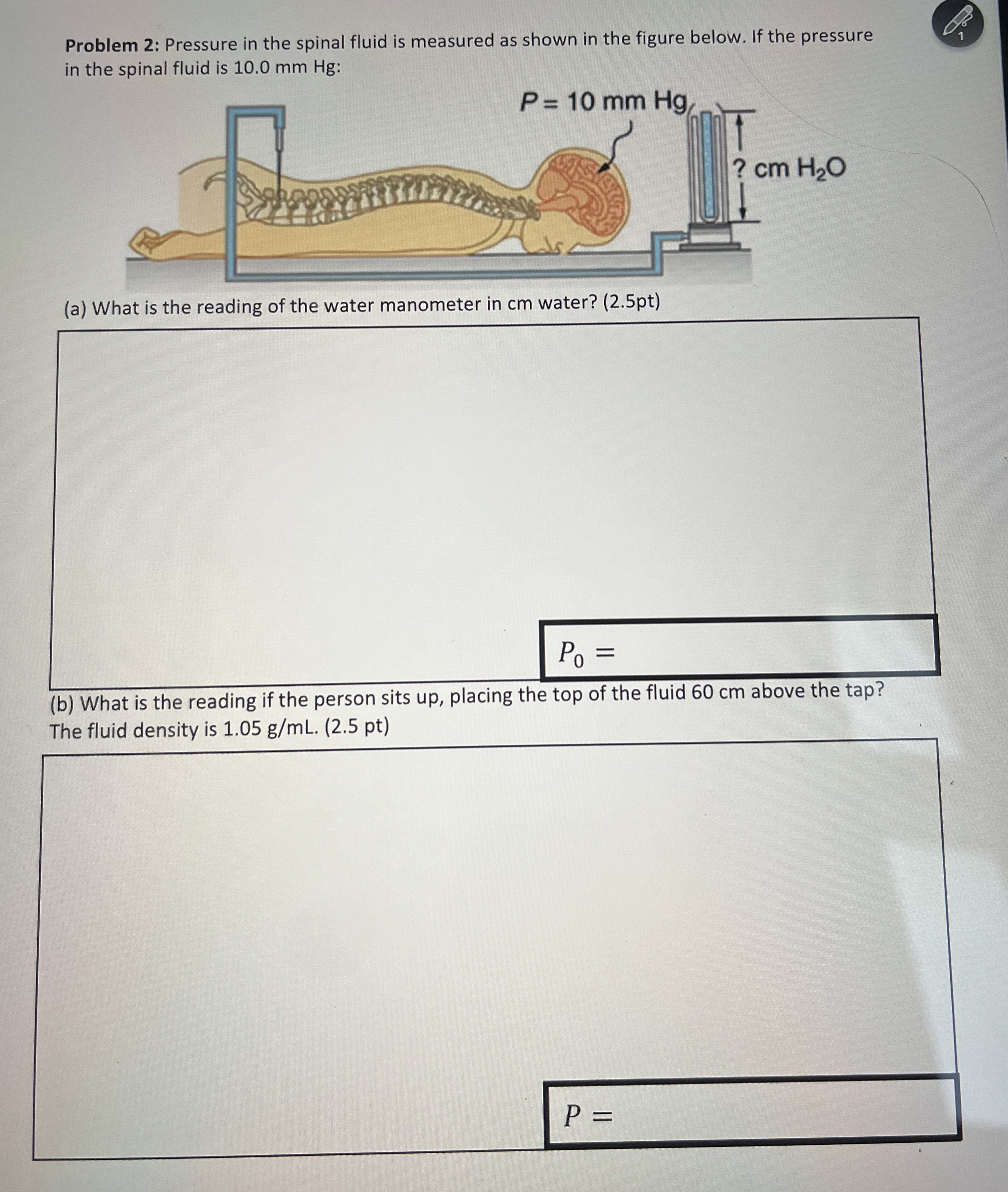 Problem 2 : Pressure in the spinal fluid is