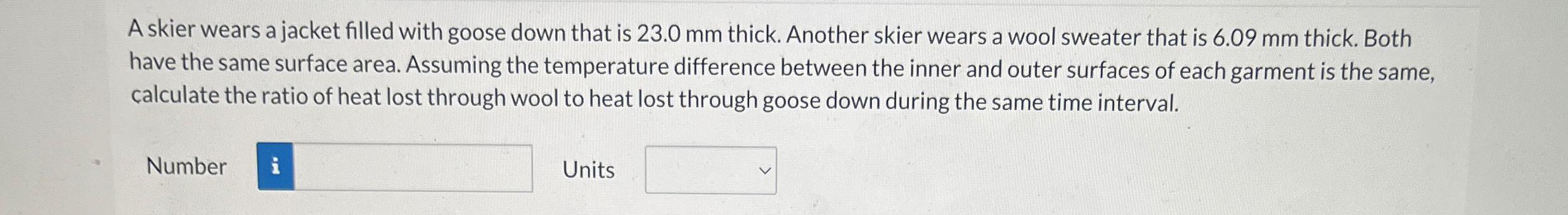 A skier wears a jacket filled with goose down