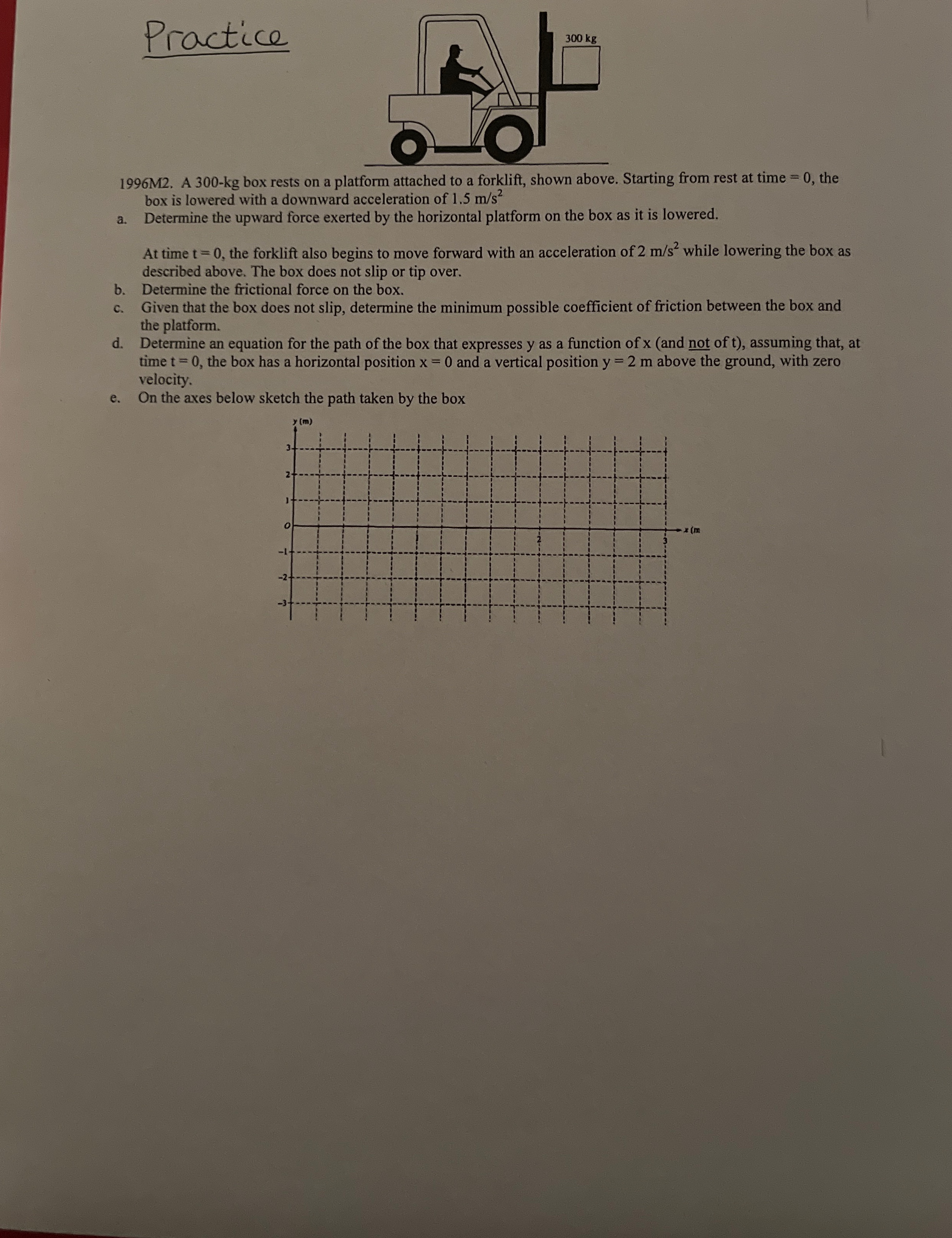 Practice 1 9 9 6 M 2 . A 3 0 0 - k g box rests on