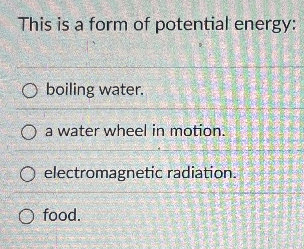 This is a form of potential energy: boiling