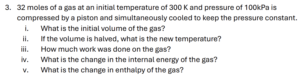 3 2 moles of a gas at an initial temperature of 3