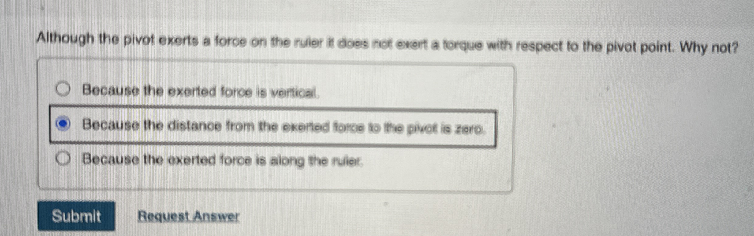Although the pivot exerts a force on the rulier