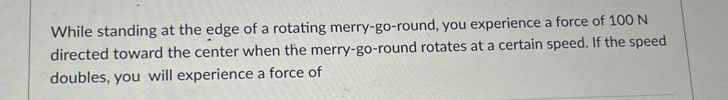 While standing at the edge of a rotating merry -