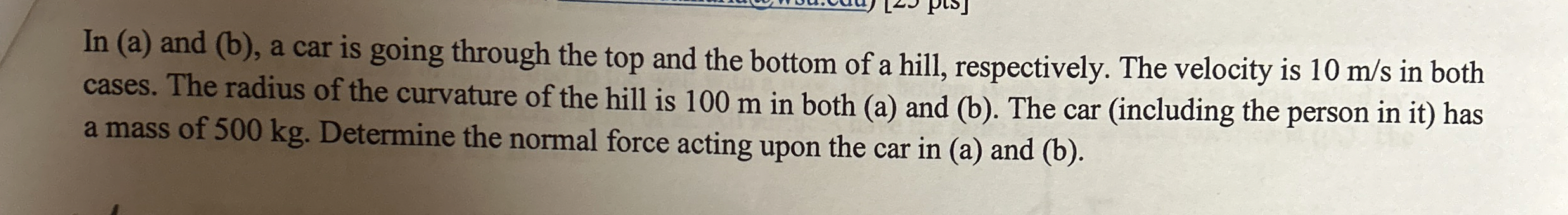 In ( a ) and ( b ) , a car is going through the