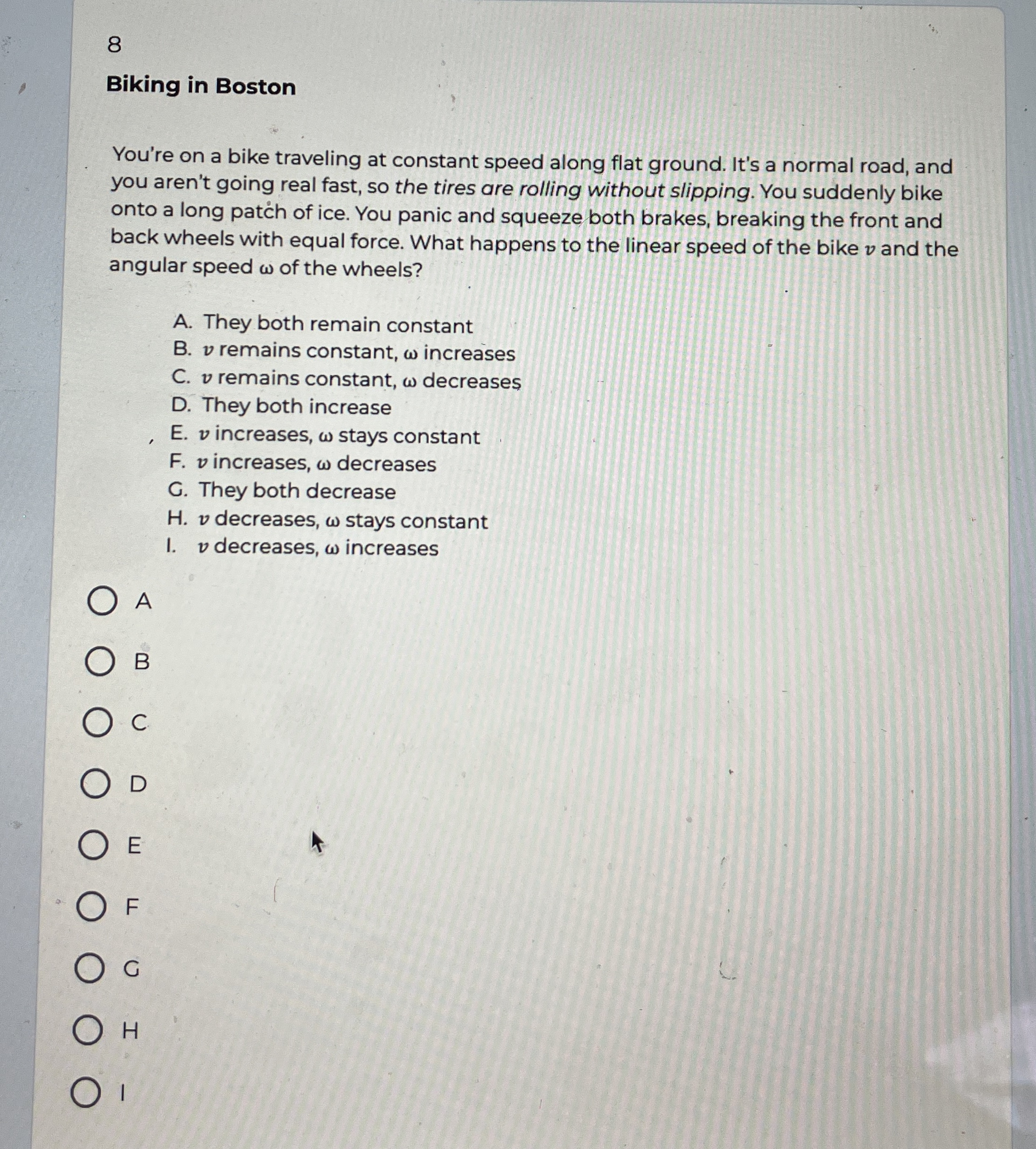 8 Biking in Boston You're on a bike traveling at