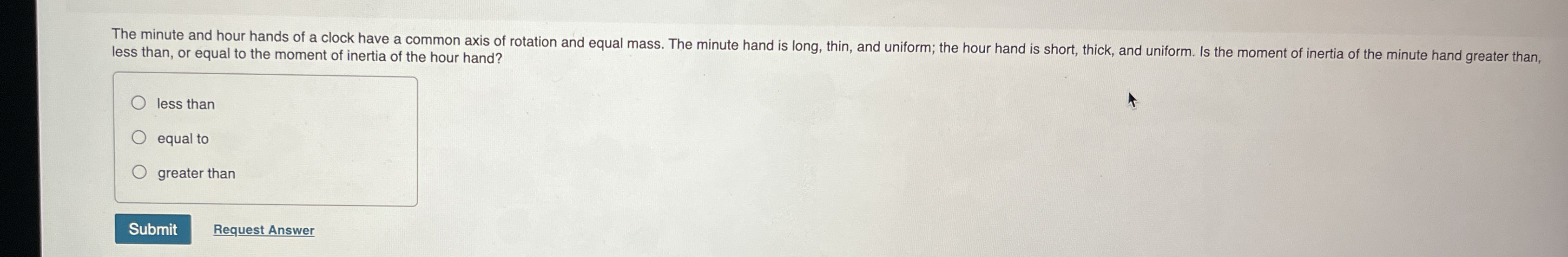 less than, or equal to the moment of inertia of
