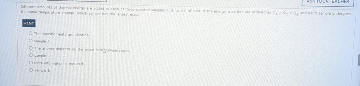 Different amounts of thermal energy are added to