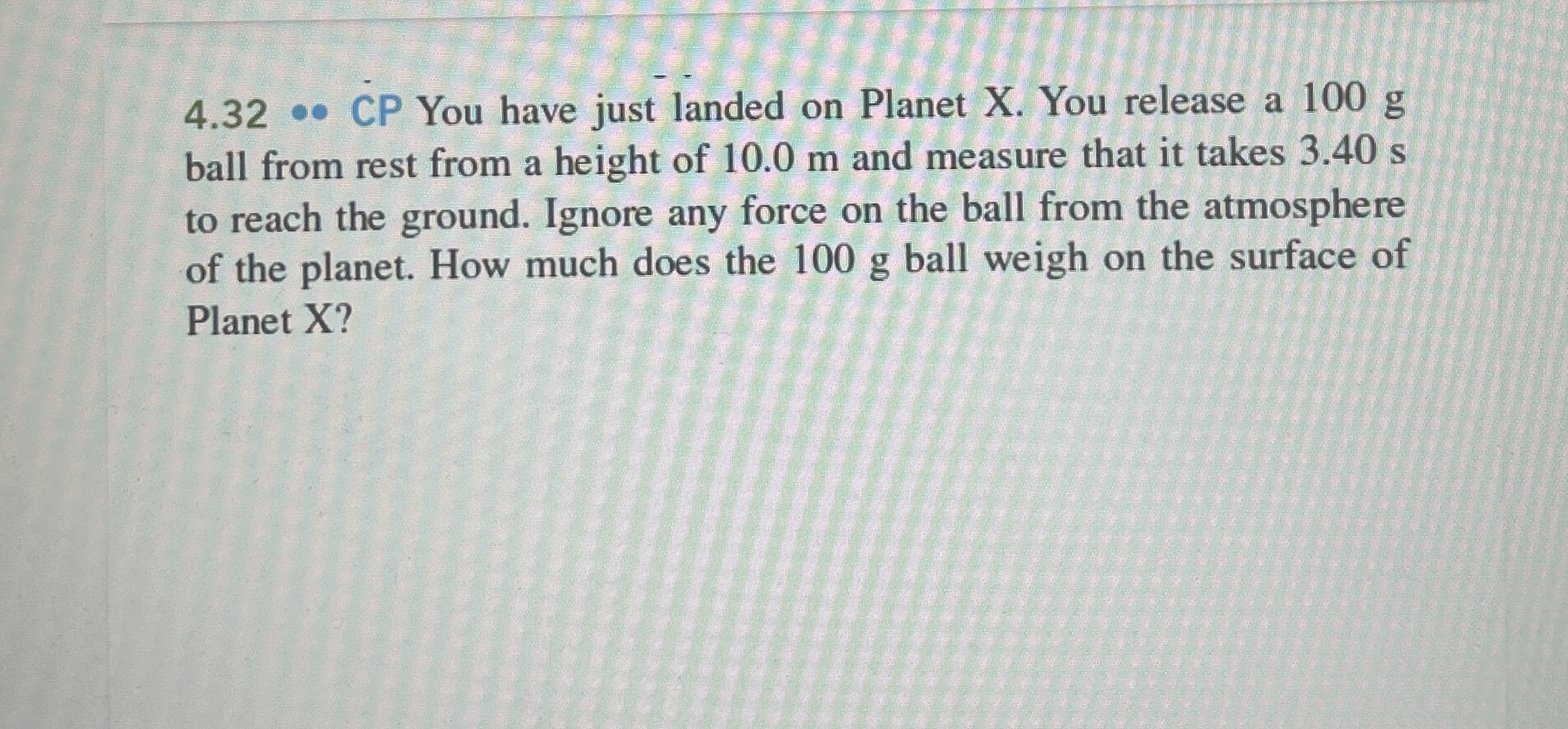4 . 3 2 . CP You have just landed on Planet X .