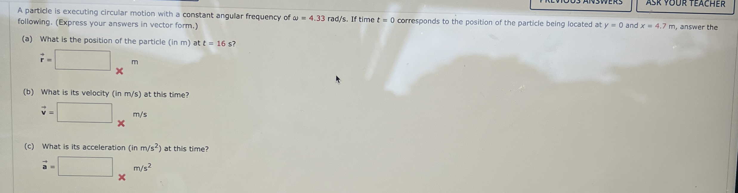 ASK YOUR TEACHER A particle is executing circular