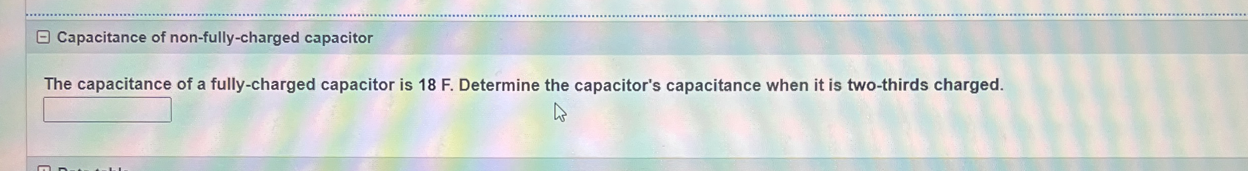Capacitance of non - fully - charged capacitor