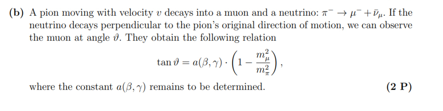 ( b ) A pion moving with velocity v decays into a