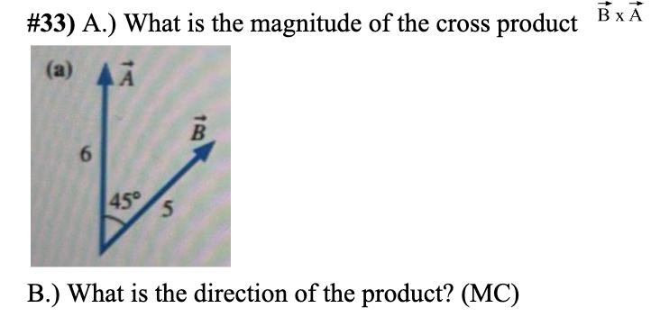 A . ) What is the magnitude of the cross product