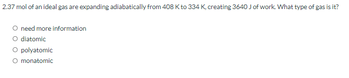 2 . 3 7 mol of an ideal gas are expanding