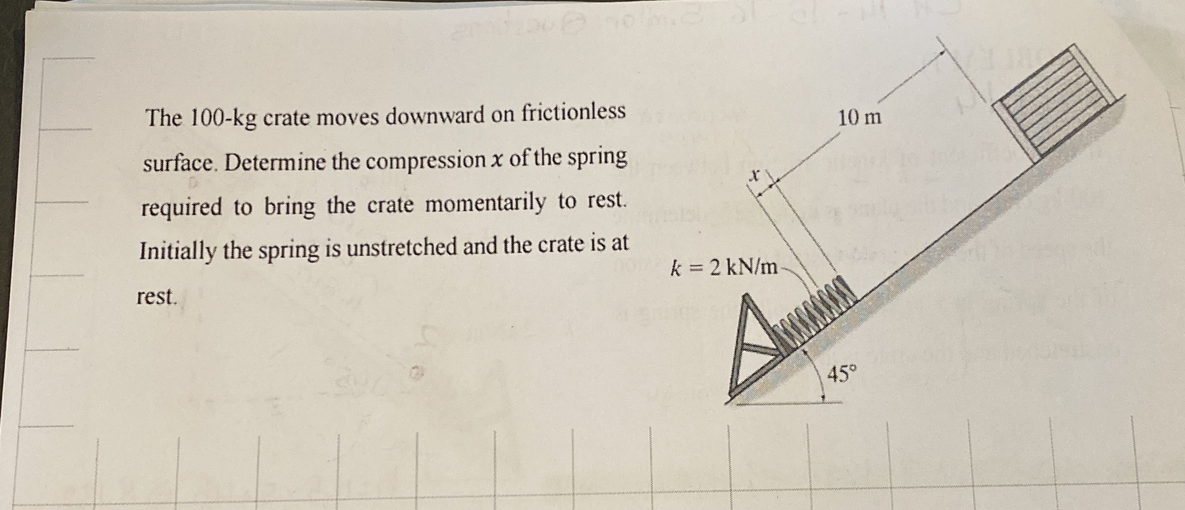 The 1 0 0 - k g crate moves downward on