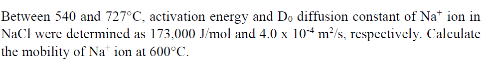 Be cautious of that activation energy is given in