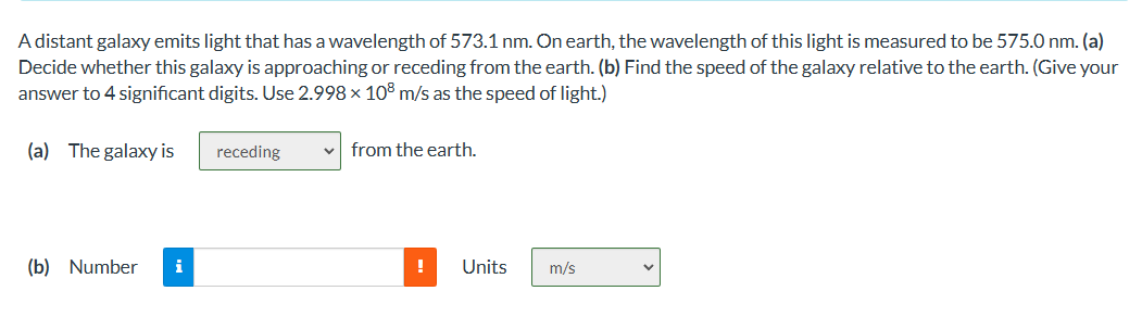 A distant galaxy emits light that has a