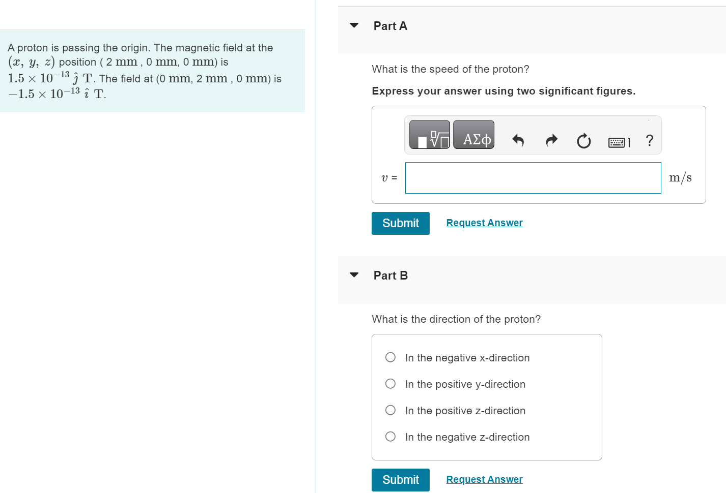 Part A A proton is passing the origin. The