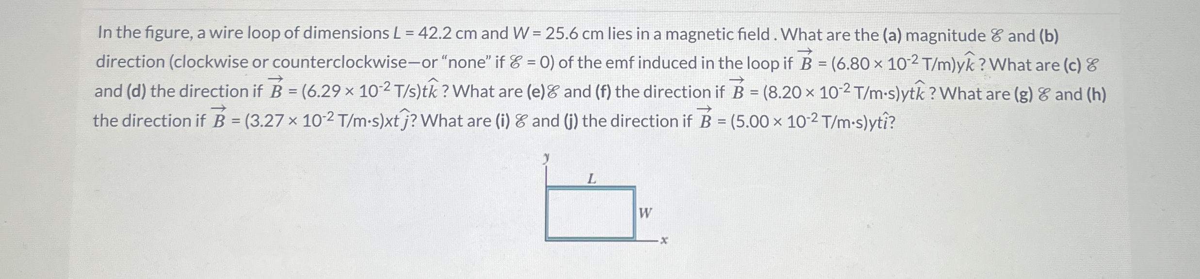 In the figure, a wire loop of dimensions L = 4 2