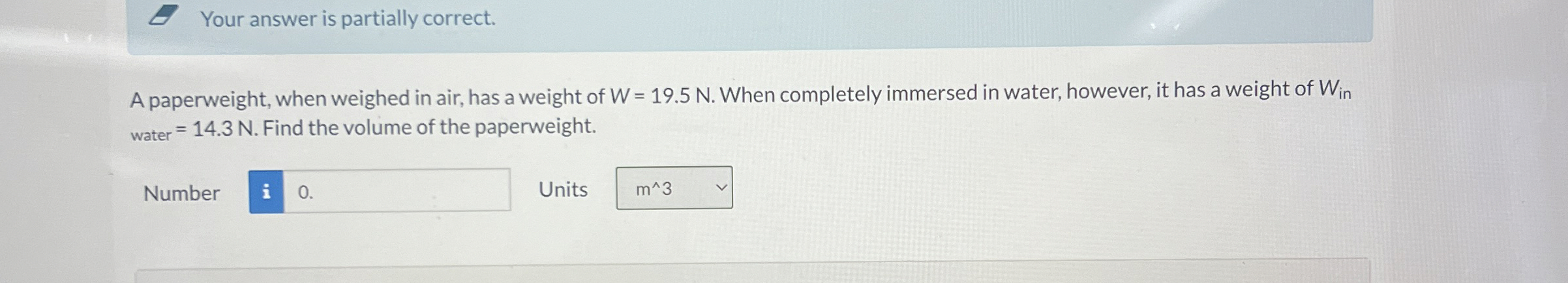 Your answer is partially correct. A paperweight,