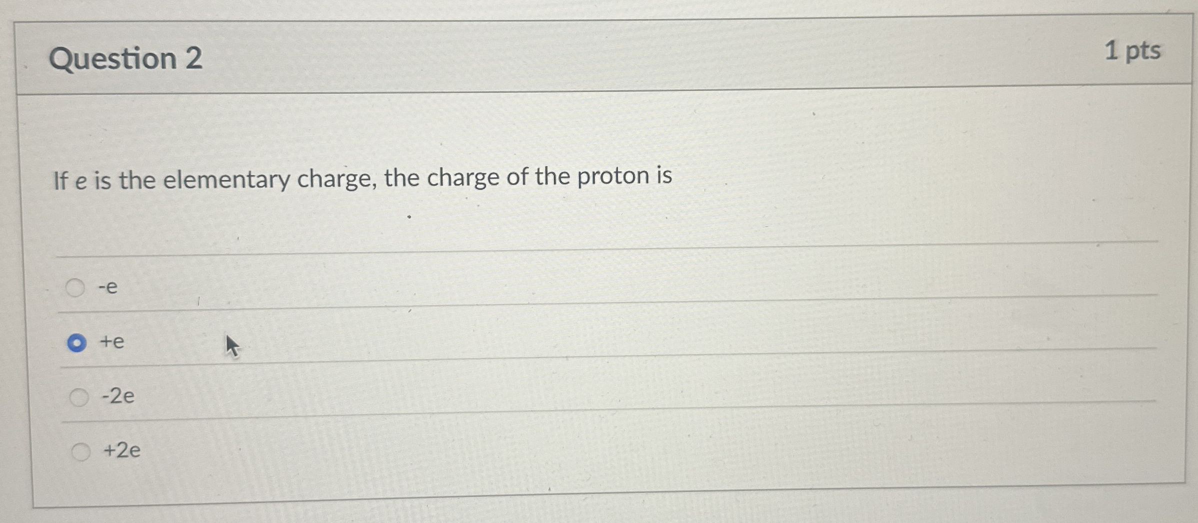 Question 2 1 pts If e is the elementary charge,